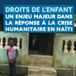 Droits de l'enfant et crise humanitaire en Haïti